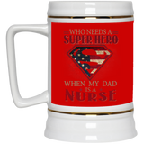 Nice Nurse Mugs - Who Need A Super Hero When My Dad Is A Nurse