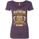 Electrician Tee Shirt - I Don't Stop When I'm Tired Gift Tshirt