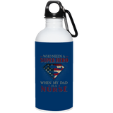 Nice Nurse Mugs - Who Need A Super Hero When My Dad Is A Nurse