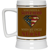 Nice Nurse Mugs - Who Need A Super Hero When My Uncle Is A Nurse