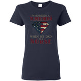 Nice Nurse Tee Shirt Who Need A Super Hero When My Dad Is A Nurse