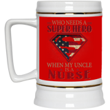Nice Nurse Mugs - Who Need A Super Hero When My Uncle Is A Nurse