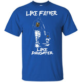Like Father Like Daughter Vegas Golden Knights T Shirts