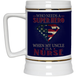 Nice Nurse Mugs - Who Need A Super Hero When My Uncle Is A Nurse