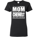 Nice Black Chemist Tshirt I Have Two Titles - Mom - Chemis Tee Shirt