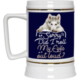 Husky - Did I Roll My Eyes Out Loud Mugs