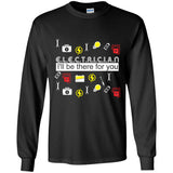 Cute Electrician - I'll Be There For You T Shirts As Presents
