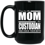Nice Profession Black Mugs - I Have Two Titles - Mom - Custodian