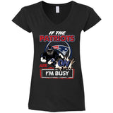 If The New England Patriots Are On - I'm Busy T Shirts