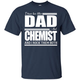 Nice Chemist Black Tee Shirt I Have Two Titles - Dad - Chemist