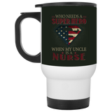 Nice Nurse Mugs - Who Need A Super Hero When My Uncle Is A Nurse